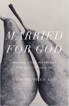 Married for God Christopher Ash